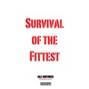 Survival of the Fittest (feat. Yimean Tha Bean) - Single