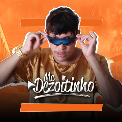 Bailão dos Caras (feat. MC Dezoitinho e DJ 2W) - Single