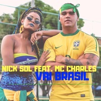Vai Brasil (feat. Mc Charles) - Single - Nick Sol