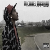 Michael Rashad - It Is What It Is