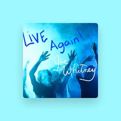 Listen to Joe Whitney, watch music videos, read bio, see tour dates & more!