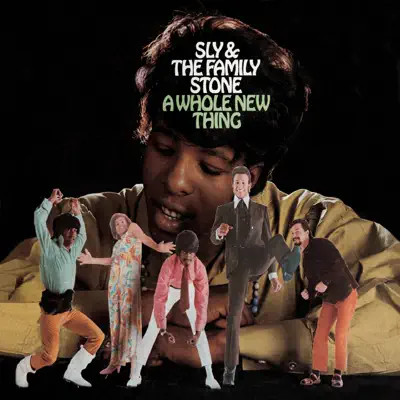 Listen to A Whole New Thing (Bonus Tracks Edition) [2007 Remaster] by Sly & The Family Stone