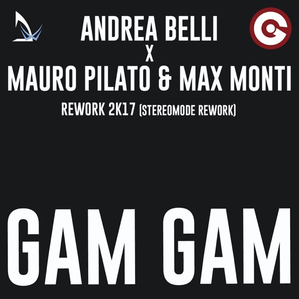Gam Gam (Stereomode 2k17 Rework) - Single