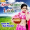 Awesome Look - Sannu Doi & Mahi Panchal lyrics