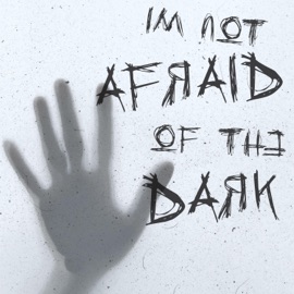 I'm Not Afraid of the Dark Oshins & Anna Graceman