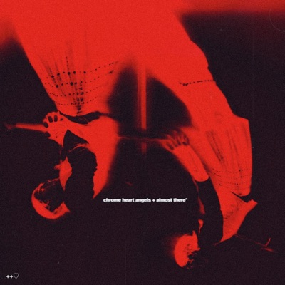 Chrome Heart Angels + Almost There - Single