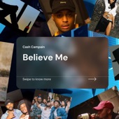 Cash Campain - Believe Me