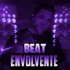 Stream & download Beat Envolvente