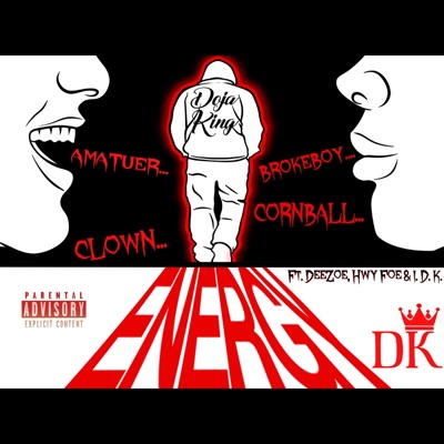 Energy (feat. DeeZoe, Hwy Foe & I.D.K.) - Single