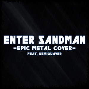 Enter Sandman (feat. Demiquaver) - Single