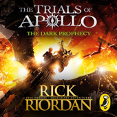 The Dark Prophecy (The Trials of Apollo Book 2) - Rick Riordan