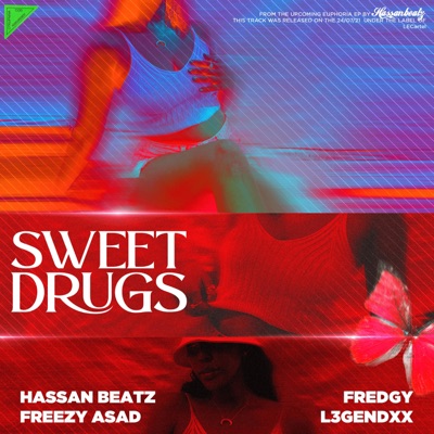 sweetdrugs (feat. Freezy Asad, L3gendxx & Fredgy) - Single