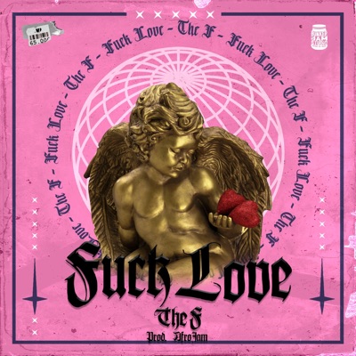 Fuck Love - Single