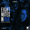 Eight Notes in Blue (Remixed by Buscemi) - Buscemi