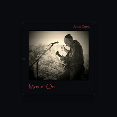 Listen to John Cook., watch music videos, read bio, see tour dates & more!