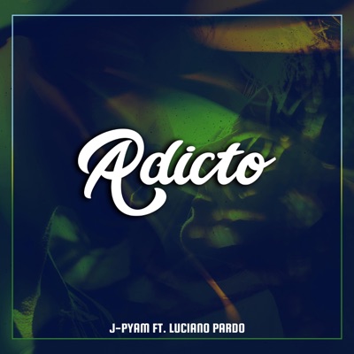 Adicto (feat. Luciano pardo) - Single
