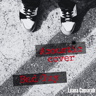 Bad Guy (Acoustic) - Single