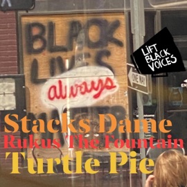Turtle Pie (feat. Rukus the Fountain) Stacks Dame