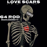 Love Scars (feat. Markandretti) - Single - 64 Rod