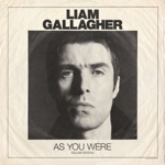 Liam Gallagher - I Get By