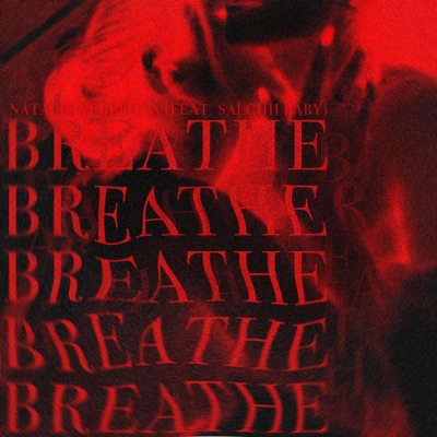 BREATHE (feat. Salchii Baby) - Single