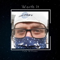 Worth It - Single - Cole Williams