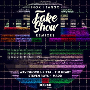 Fake Show (Remixes) [feat. Tango] - EP