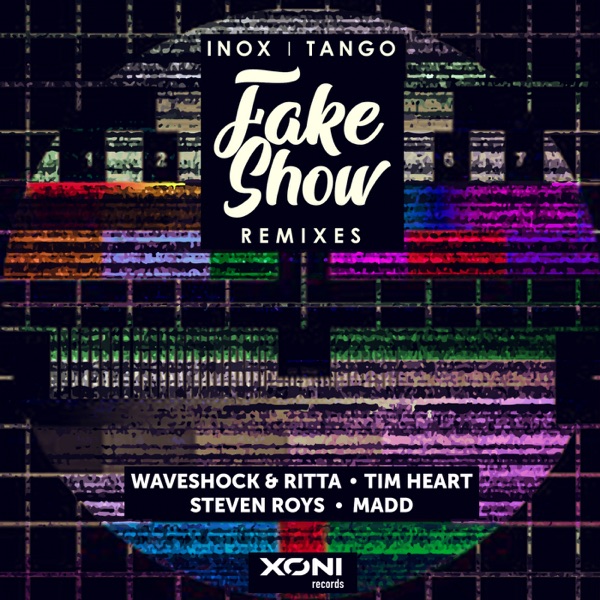 Fake Show (Remixes) [feat. Tango] - EP