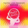 Tastes Like Freedom (Chaos in the Cbd Remix) cover art