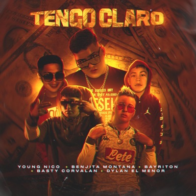 Tengo Claro (feat. Bayriton, Dylan El Menor, Basty Corvalan & Benjita Montana) - Single