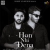 Hon Nhi Dena (feat. Mankirt Aulakh) - Single