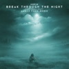 Break Through the Night (Aaron Fong Remix) - Single