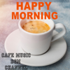 Happy Morning - Relaxing Cafe Music - Cafe Music BGM Channel
