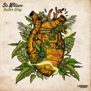 Better Way (feat. Sr. Wilson) - Single