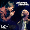 Universo Paralelo (feat. Nahuel Pennisi) - La K'onga