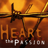 Heart of Worship (The Passion) Easter Worship
