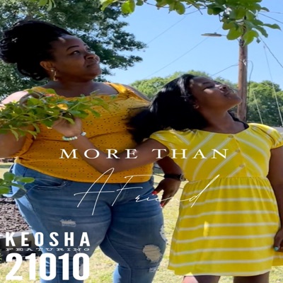 More Than a Friend (feat. 21010) - Single