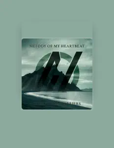 Ouça Melody Of My Heartbeat, assista a videoclipes, leia a biografia, veja as datas das turnês e mais!