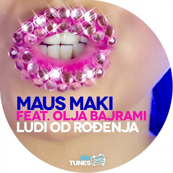 Ludi Od Rodjenja (feat. Olja Bajrami)