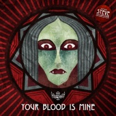 Your Blood is Mine (feat. Steve Sylvester) artwork