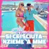 Si crisciuta nzieme 'a mme - Single