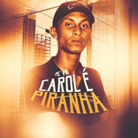 Carol É Piranha - Single - Mc VN