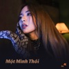 Một Mình Thôi - Single