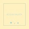 Acqua salata - Single