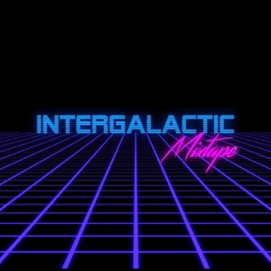Intergalactic Mixtape - EP