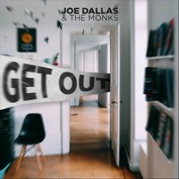 Get Out (feat. Giovanni Ghioldi & Tom Walsh) - Single - Joe Dallas & the Monks