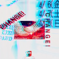 Change (feat. Capital G) - Single - DjOverflow