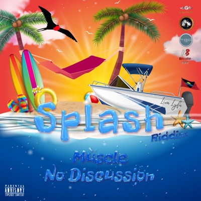 No Discussion (Splash Riddim) - Single