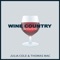 Wine Country - Julia Cole & Thomas Mac lyrics