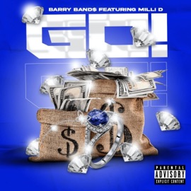GO! (feat. Milli D) Barry Band$
